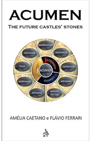 ACUMEN | The Future Castles’ Stones: O caminho das pedras para a inovação sustentável inspirada por cenários futuros – Flávio Ferrari