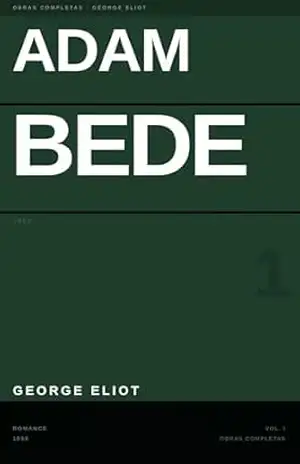 Adam Bede – George Eliot