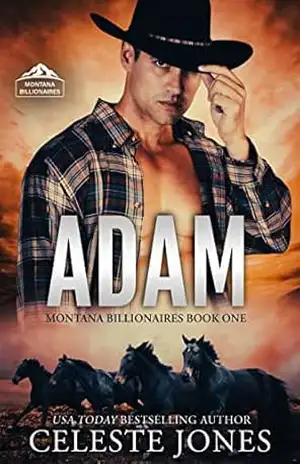 Adam: Um Romance de Cowboy com o Irmão do Meu Melhor Amigo (Bilionários de Montana Livro 1) – Celeste Jones