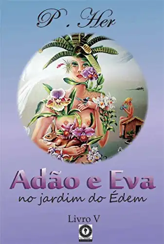 Baixar ADÃO E EVA – NO BERÇO DOS ANJOS pdf, epub, mobi, eBook