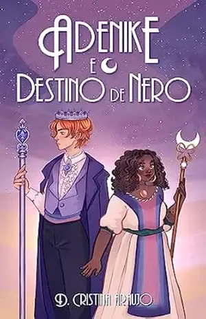 Adenike e o destino de Nero - D. Cristina Araujo Adenike e o destino de Nero - D. Cristina Araujo