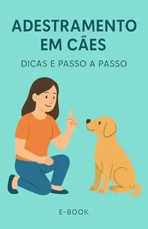 Capa do livro Adestramento para Cães: Instruções para Iniciar o Treinamento - Bruna Pasqualini