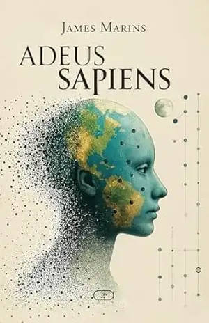 Adeus Sapiens – James Marins