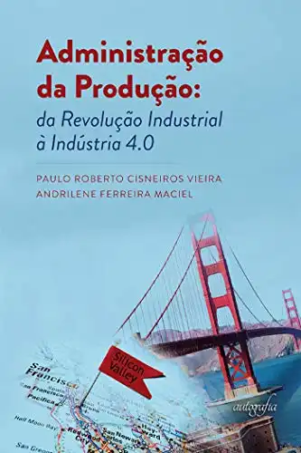 Baixar Administração da produção: da revolução industrial à indústria 4.0 pdf, epub, mobi, eBook