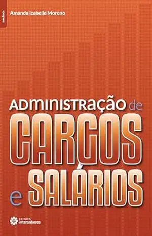 Administração de cargos e salários – Amanda Izabelle Moreno Administração de cargos e salários – Amanda Izabelle Moreno