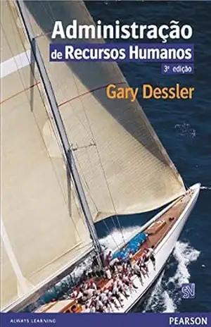 Administração de Recursos Humanos – Gary Dessler Administração de Recursos Humanos – Gary Dessler