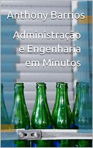 Baixar Administração e Engenharia em Minutos pdf, epub, mobi, eBook
