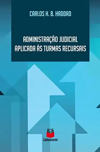 Baixar Administração judicial aplicada às turmas recursais pdf, epub, mobi, eBook