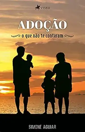 Capa do livro Adoção: O que não te contaram - Simone Aguiar
