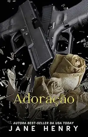 Adoração: De Rivais a Amantes na Máfia Sombria (Irmandade Montavio Livro 2) – Jane Henry