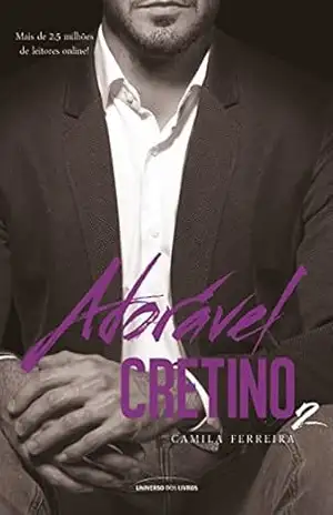 Adorável Cretino 2 – Camila Ferreira