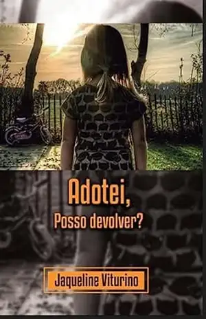 Capa do livro Adotei, posso devolver - Jaqueline  Viturino