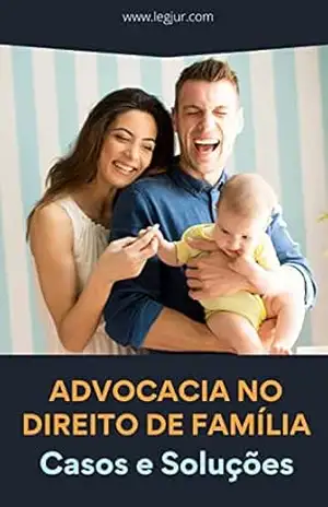Advocacia no Direito de Família: Casos e Soluções – Emilio  Sabatovski