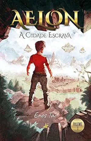 Capa do livro Aelon: a cidade escrava - Enos Tai