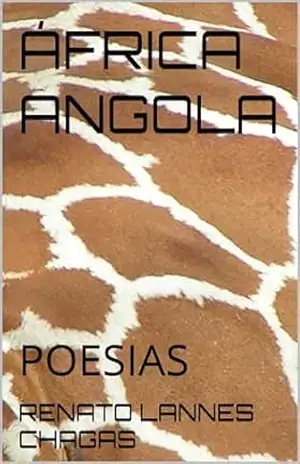 ÁFRICA ANGOLA: POESIAS – RENATO LANNES CHAGAS