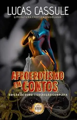 Afroerotismo em contos – Lucas Cassule Afroerotismo em contos – Lucas Cassule