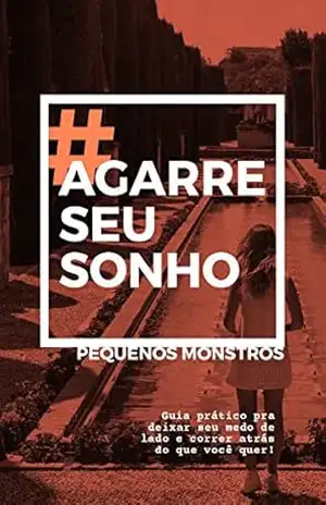 Capa do livro #AgarreSeuSonho: Um guia para quem decidiu transformar seus sonhos em realidade - Debbie Corrano