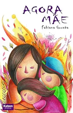 Agora mãe – Fabiana  Gouvêa