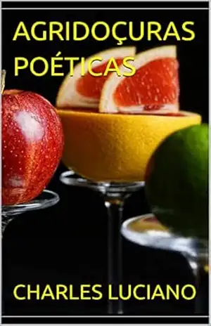 AGRIDOÇURAS POÉTICAS – CHARLES LUCIANO