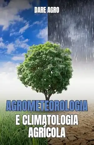 AGROMETEOROLOGIA E CLIMATOLOGIA AGRÍCOLA – DARE AGRO