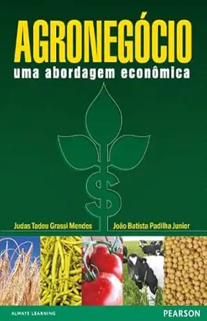 Agronegócio: uma abordagem econômica – Judas Tadeu Grassi Mendes