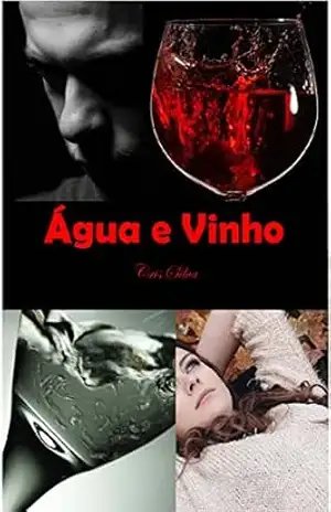 ÁGUA E VINHO (SÉRIE SECO E SUAVE Livro 5) – Cris Silva