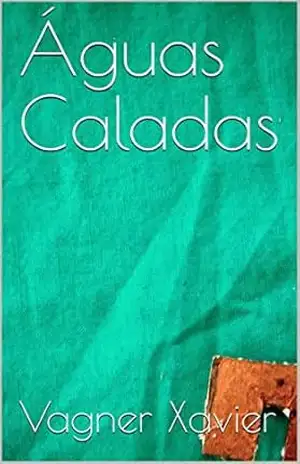 Águas Caladas – Vagner Xavier