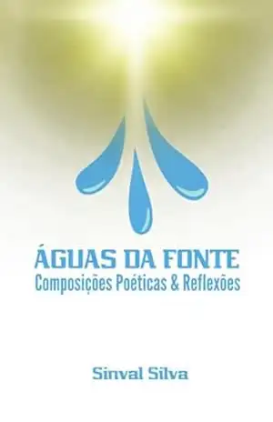 Águas Da Fonte – Sinval Silva Águas Da Fonte – Sinval Silva