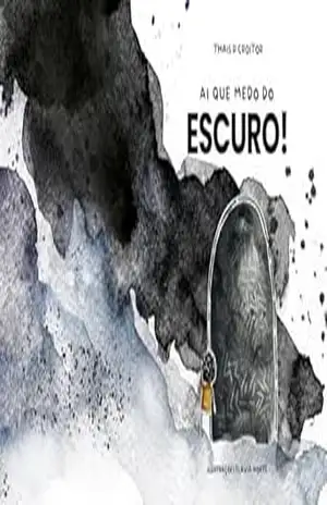 Ai que medo do escuro! – THAIS CROITOR