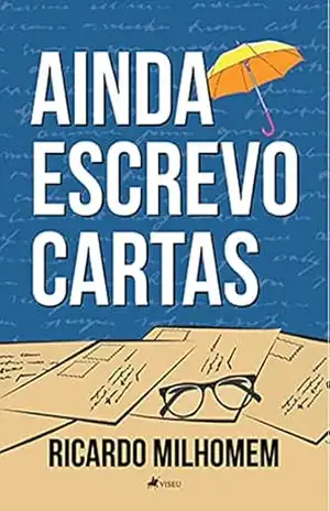 Ainda escrevo cartas - Ricardo Milhomem Ainda escrevo cartas - Ricardo Milhomem