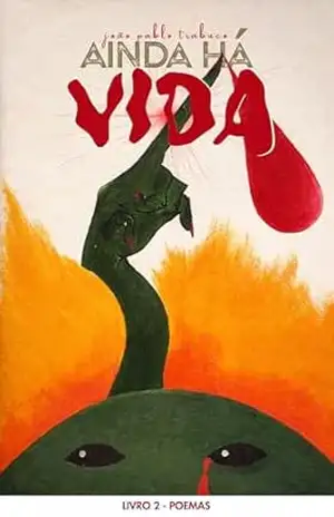 Capa do livro Ainda há vida (A história de um menino morto Livro 2) - joão pablo trabuco