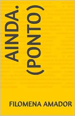 Ainda. (ponto) – Filomena Amador Ainda. (ponto) – Filomena Amador
