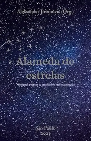Alameda de estrelas: Miniaturas poéticas de uma Europa menos conhecida – Aleksandar  Jovanović