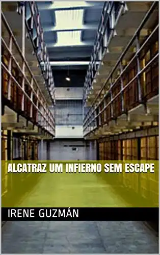 Baixar Alcatraz um infierno sem escape pdf, epub, mobi, eBook
