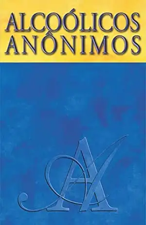 Alcoólicos Anônimos – Alcoholics Anonymous World Services Inc. (A.A.W.S.)