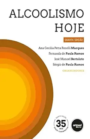Alcoolismo Hoje – Ana C. P. R. Marques Alcoolismo Hoje – Ana C. P. R. Marques