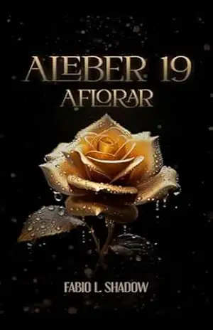ALEBER 19 – AFLORAR: ALison, LEda e BERnardo – Fábio Shadow