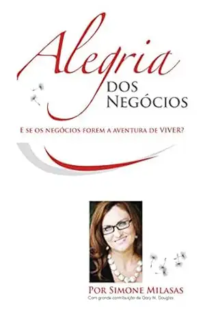 Alegria dos Negócios – Simone Milasas