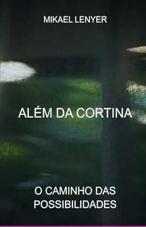 Além Da Cortina – Mikael Lenyer Além Da Cortina – Mikael Lenyer