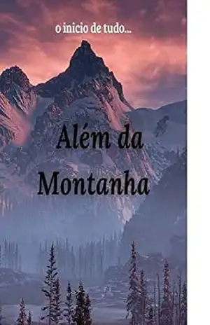 Capa do livro Além da Montanha - Érika Flor Tomé