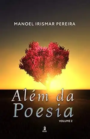 Além da Poesia: Volume 2 – Manoel Irismar Pereira
