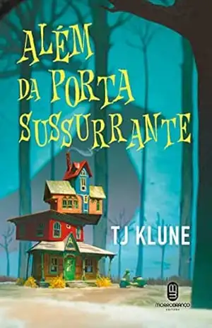 Além da porta sussurrante – TJ Klune Além da porta sussurrante – TJ Klune
