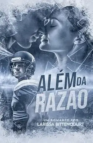 Além da Razão – Larissa Bittencourt