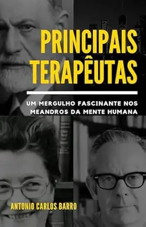 Além da Terapia:: Transformando Vidas com Empatia e Inovação – Antonio Carlos  Barro