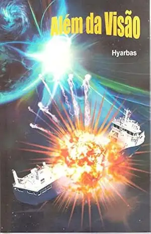 Além da Visão – Hyarbas Olavo Ferreira Além da Visão – Hyarbas Olavo Ferreira