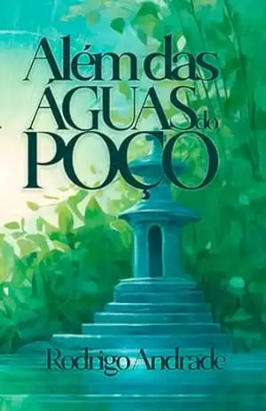 Além Das Águas Do Poço – Rodrigo Andrade