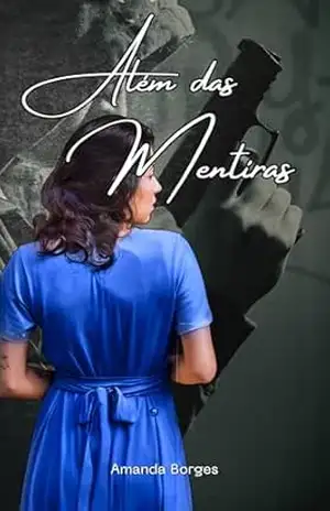Capa do livro Além das Mentiras - Amanda Borges