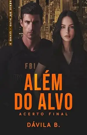 Além do Alvo: Parte 2 (No Alvo) – Dávila B. Além do Alvo: Parte 2 (No Alvo) – Dávila B.
