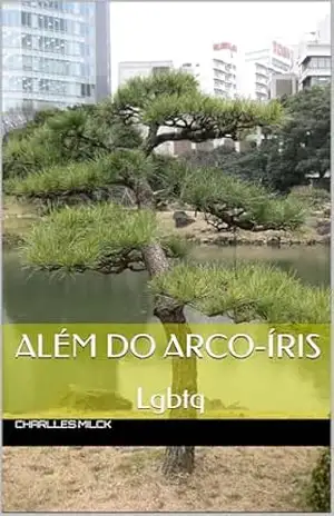 Além do arco–íris: Lgbtq – Charlles Milck