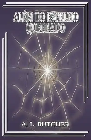 Além do Espelho Quebrado – A. L. Butcher
